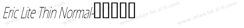 Eric Lite Thin Normal字体转换